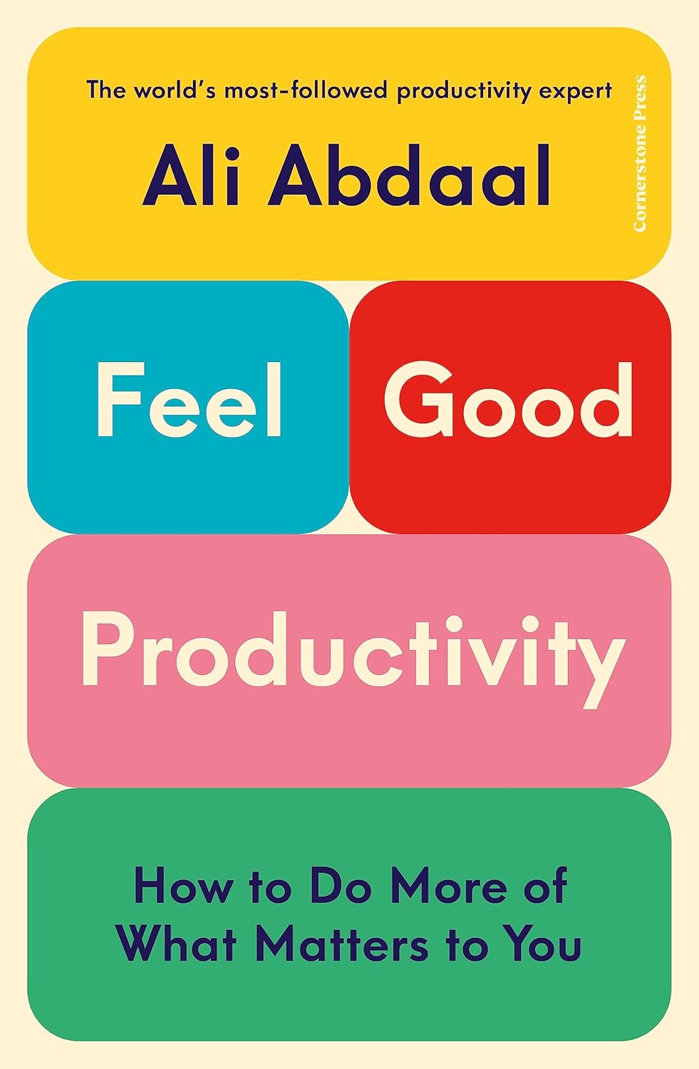 Feel Good Productivity - By Ali Abdaal